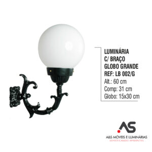 LUMINÁRIA COM BRAÇO E GLOBO GRANDE