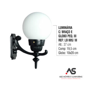 LUMINÁRIA COM BRAÇO E GLOBO PEQUENO |||